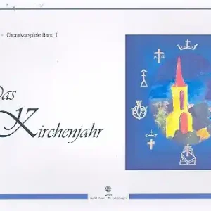 Choralvorspiele Band 1: Das Kirchenjahr für Orgel Geprüft