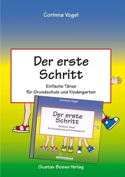Der Erste Schritt - Einfache Tänze für Grundschule und Kindergarten (+CD) Echt