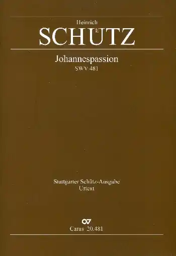Johannespassion SWV481 für Favorit-Sänger und gem Chor a cappella Preisreduziert