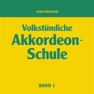 Volkstümliche Akkordeon-Schule Band 1 für Piano-Akkordeon Preisreduziert