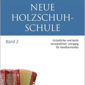 Neue Holzschuh-Schule Band 2 für diatonische Handharmonika Super-Preis