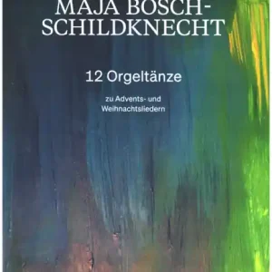 12 Orgeltänze zu Advents- und Weihnachtsliedern für Orgel Highlight