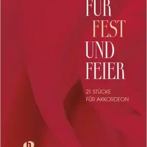 Für Fest und Feier Weltbekannte Melodien für Klavier oder Akkordeon Neue Ware