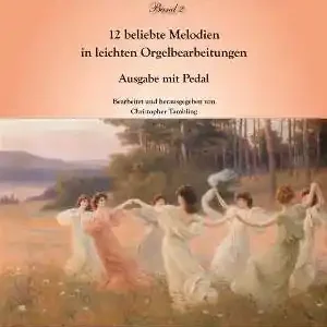 Best loved Melodies Band 2 für Orgel (pedaliter) Jetzt Kaufen