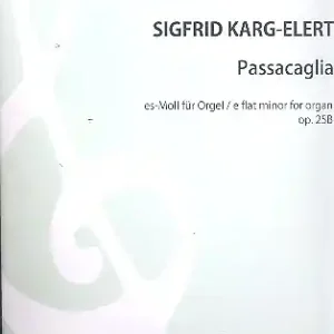Passacaglia es-Moll op.25b für Orgel Nur Für Kurze Zeit