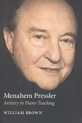 Echt Menahem Pressler Artistry in Piano Teaching