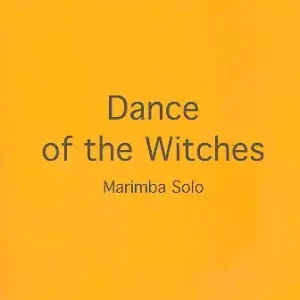Aktuell Dance of the Witches für Marimbaphon