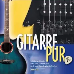 Bestpreis Gitarre pur Band 1 (+CD) Stilübergreifendes Lehr- und Lernmaterial