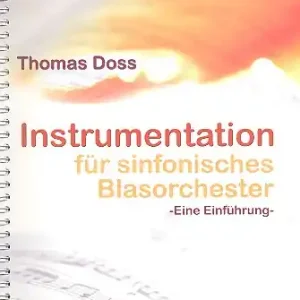 Garantierte Lieferung Instrumentation für sinfonisches Blasorchester Eine Einführung