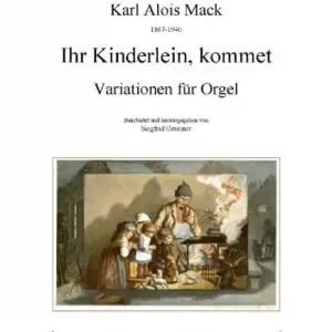Variationen über 'Ihr Kinderlein, kommet' für Orgel Neuheit