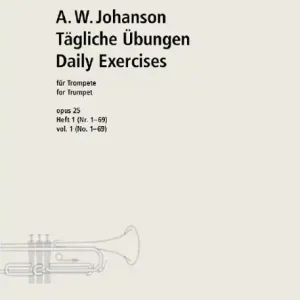 Tägliche Übungen op.25 Band 1 (1-69) für Cornet a Pistons, Trompete, Flügelhorn, Althorn, Tenorhorn Garantierte Lieferung