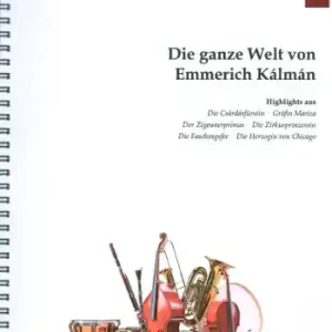 Die ganze Welt von Emmerich Kalman für flexibles Ensemble (Gesang ad lib) Must-Have