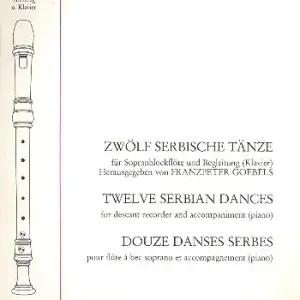 12 serbische Tänze für Sopranblockflöte und Klavier Top-Angebot