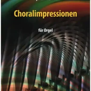 Jetzt Kaufen Choralimpressionen für Orgel