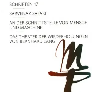 An der Schnittstelle von Mensch und Maschine Das Theater der Wiederholungen von Bernhard Lang Mega-Angebot