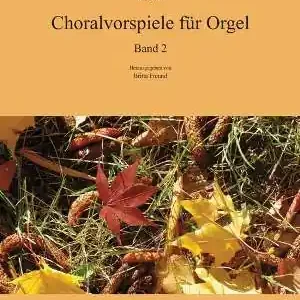 Sonderangebot Choralvorspiele Band 2 für Orgel