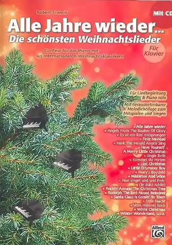 Alle Jahre wieder (+CD) Die schönsten Weihnachtslieder Begrenztes Angebot
