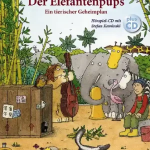 Zertifiziert Der Elefantenpups (+CD) Ein tierischer Geheimplan