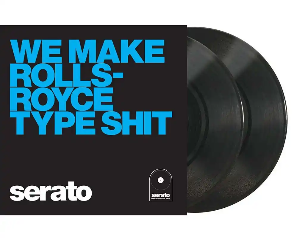 Serato Control Vinyl 2x10" - We make Rolls-Royce Type Shit Echt